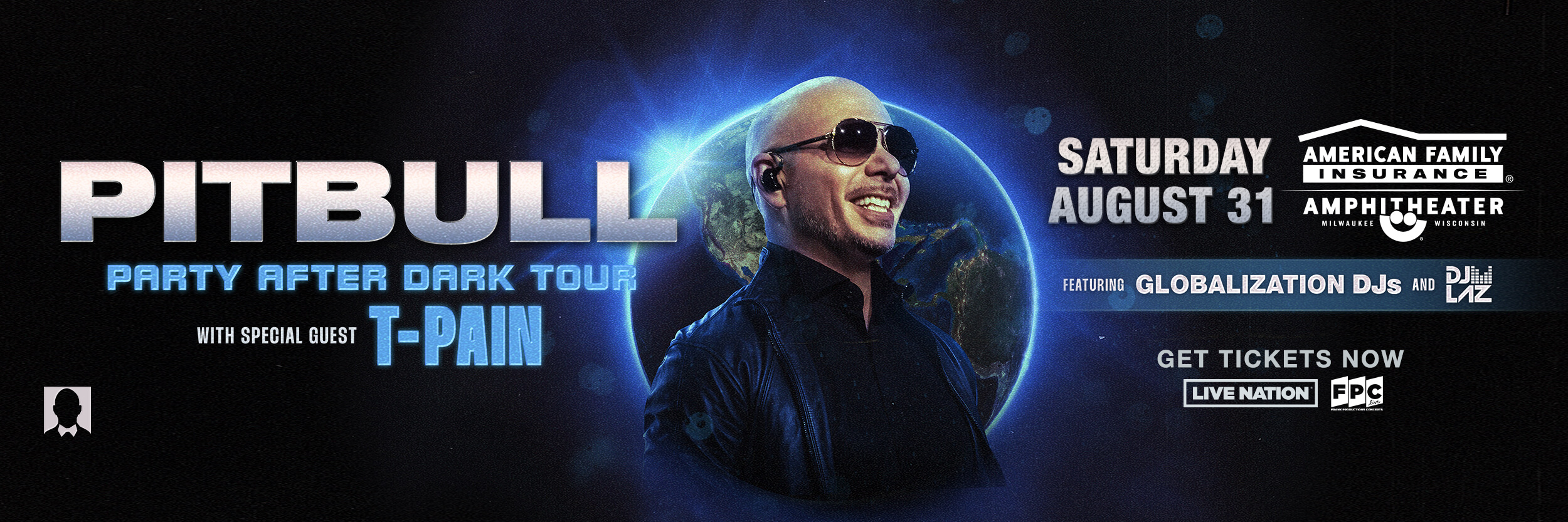 Pitbull - Party After Dark Tour with special guest T-Pain