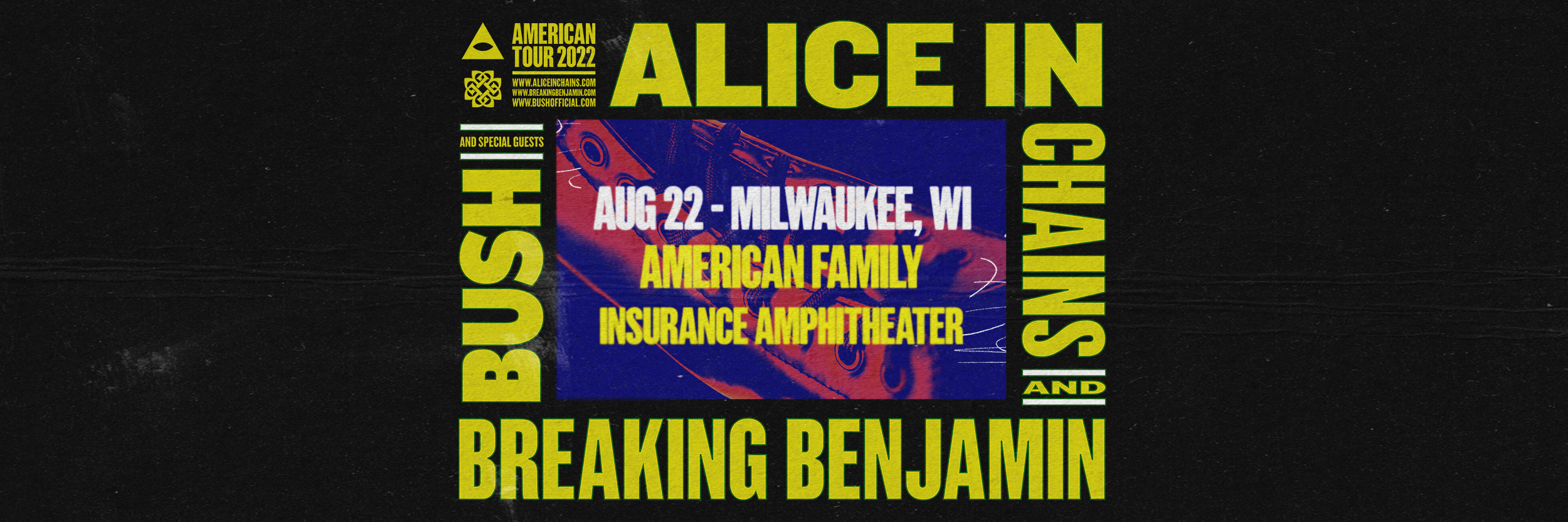 Alice in Chains & Breaking Benjamin with guest Bush