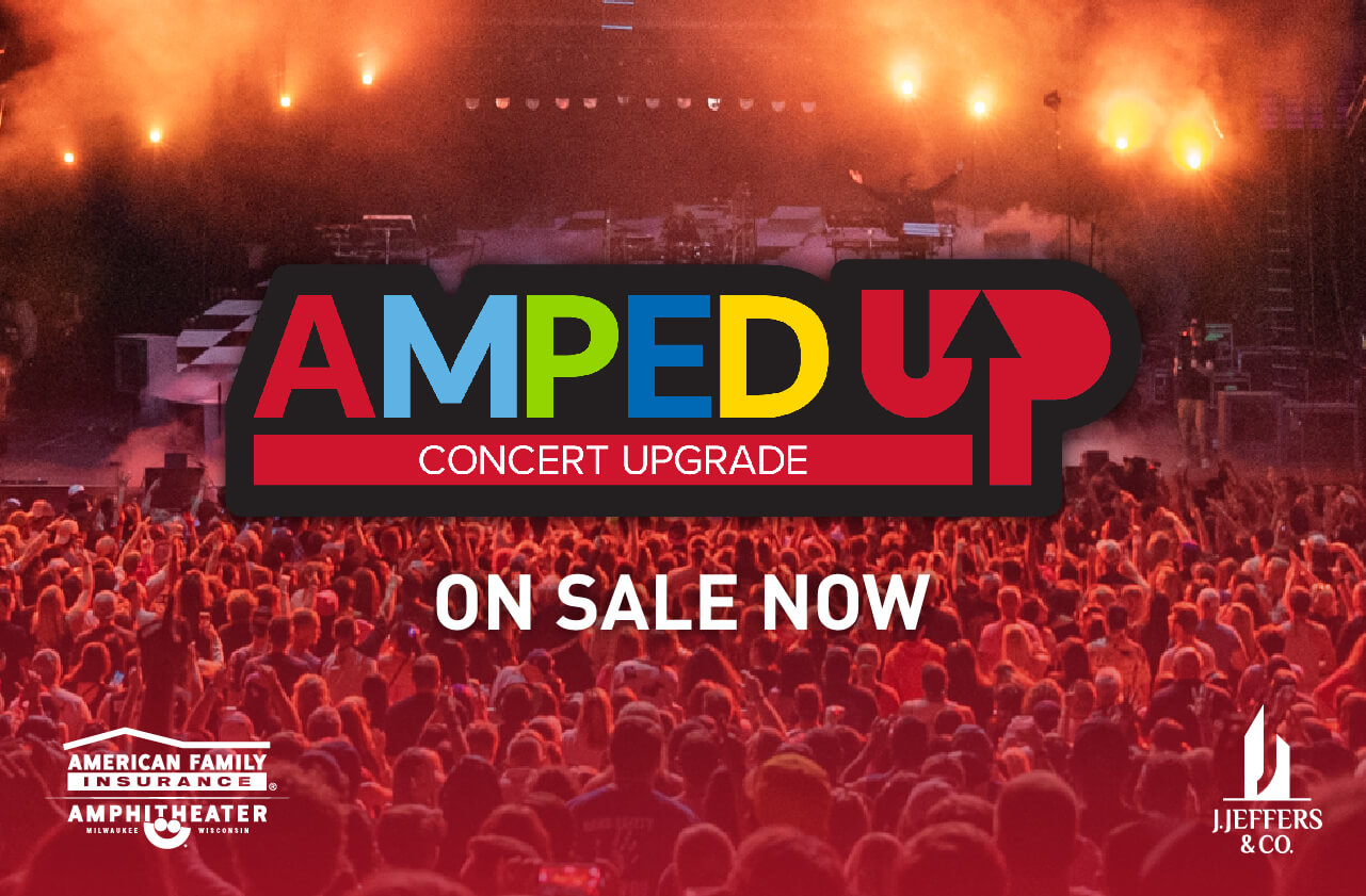 Elevate your night with the Amped Up Concert Upgrade on the Jeffers Terrace at the American Family Insurance Amphitheater!